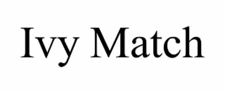 IVY MATCH