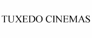 TUXEDO CINEMAS