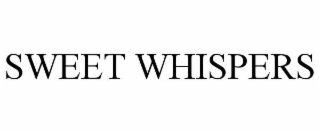 SWEET WHISPERS