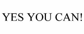 YES YOU CAN!