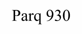 PARQ 930