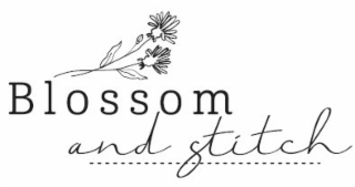 BLOSSOM AND STITCH