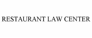 RESTAURANT LAW CENTER