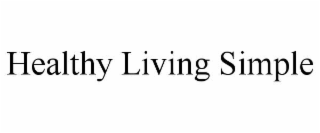 HEALTHY LIVING SIMPLE