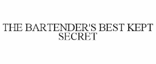 THE BARTENDER'S BEST KEPT SECRET