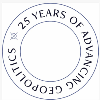 25 YEARS OF ADVANCING GEOPOLITICS