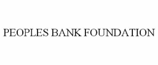 PEOPLES BANK FOUNDATION