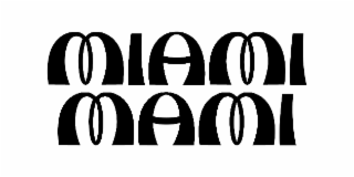 MIAMI MAMI