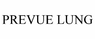 PREVUE LUNG