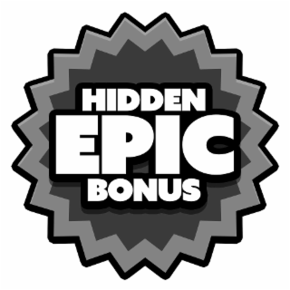 HIDDEN EPIC BONUS
