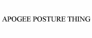 APOGEE POSTURE THING