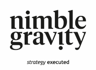 NIMBLE GRAVITY STRATEGY EXECUTED