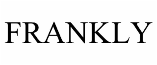 FRANKLY