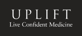 UPLIFT LIVE CONFIDENT MEDICINE