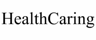 HEALTHCARING
