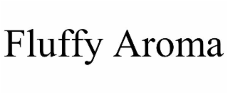 FLUFFY AROMA
