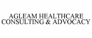 AGLEAM HEALTHCARE CONSULTING & ADVOCACY
