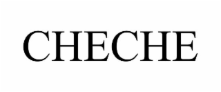 CHECHE