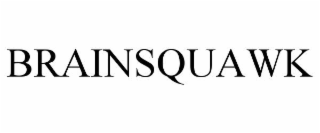 BRAINSQUAWK