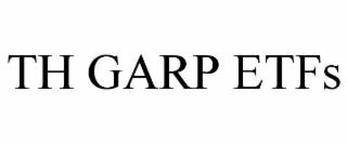 TH GARP ETFS