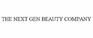 THE NEXT GEN BEAUTY COMPANY