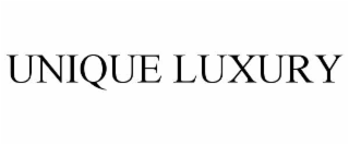 UNIQUE LUXURY