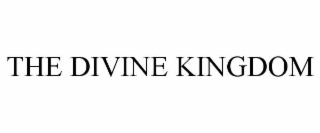 THE DIVINE KINGDOM