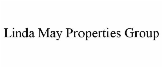 LINDA MAY PROPERTIES GROUP