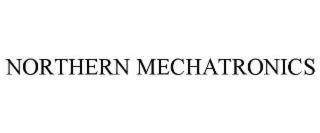 NORTHERN MECHATRONICS