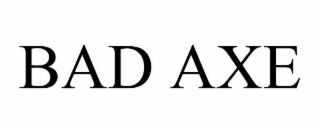 BAD AXE