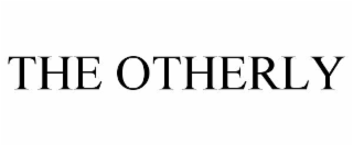 THE OTHERLY