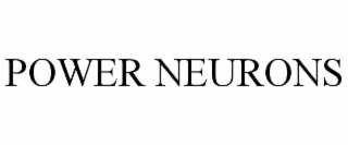 POWER NEURONS