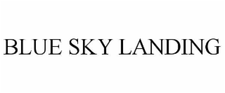 BLUE SKY LANDING