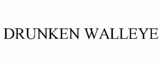 DRUNKEN WALLEYE