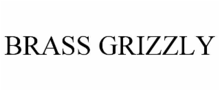 BRASS GRIZZLY