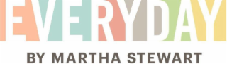 EVERYDAY BY MARTHA STEWART