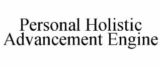 PERSONAL HOLISTIC ADVANCEMENT ENGINE