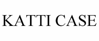 KATTI CASE