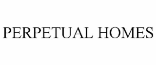 PERPETUAL HOMES