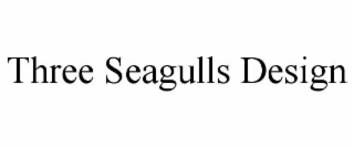THREE SEAGULLS DESIGN