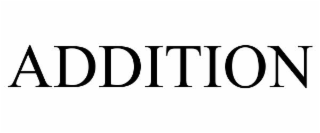 ADDITION