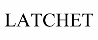 LATCHET