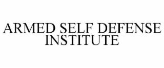 ARMED SELF DEFENSE INSTITUTE