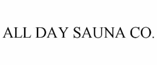 ALL DAY SAUNA CO.