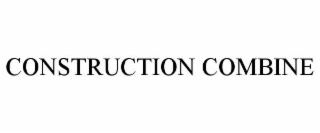 CONSTRUCTION COMBINE