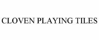 CLOVEN PLAYING TILES