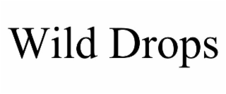WILD DROPS