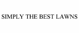 SIMPLY THE BEST LAWNS