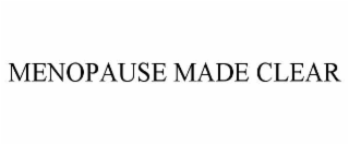 MENOPAUSE MADE CLEAR