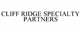 CLIFF RIDGE SPECIALTY PARTNERS